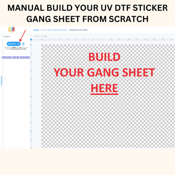 UV DTF - BUILD YOUR GANG SHEET